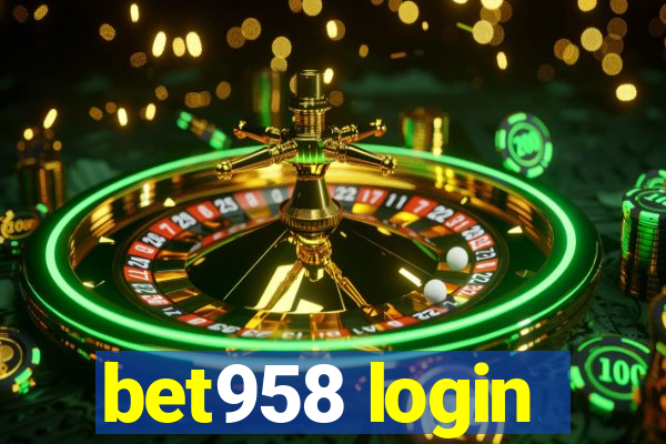 bet958 login